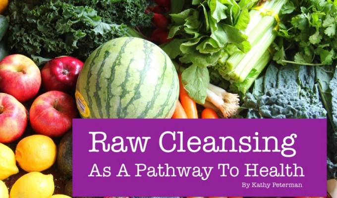 Raw Cleansing as a Pathway to Health&nbsp;E-book