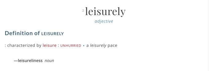 Leisurely definition